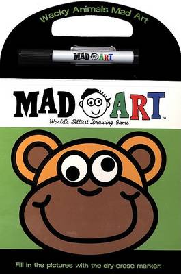 Cover of Wacky Animals Mad Art