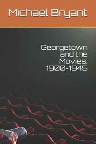 Cover of Georgetown and the Movies