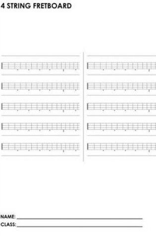 Cover of 4 String Fretboard