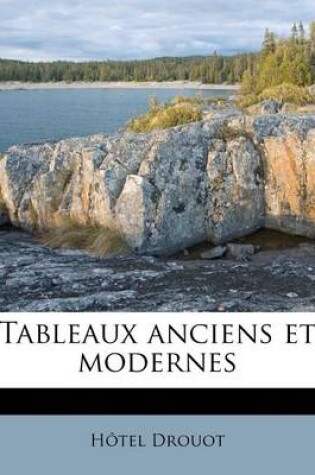 Cover of Tableaux Anciens Et Modernes