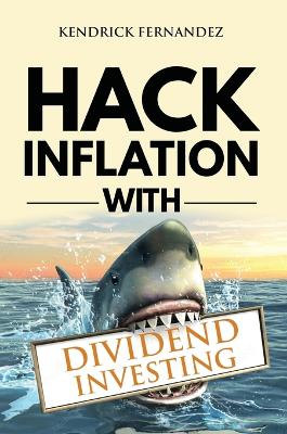 Book cover for Hack Inflation with Dividend Investing