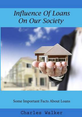 Book cover for Influence of Loans in Our Society