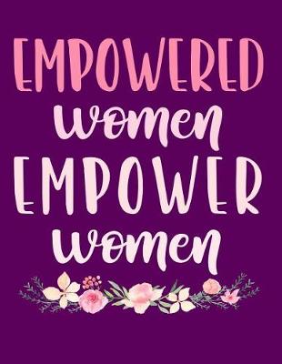 Book cover for Empowered Women Empower Women