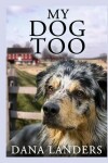 Book cover for My Dog Too