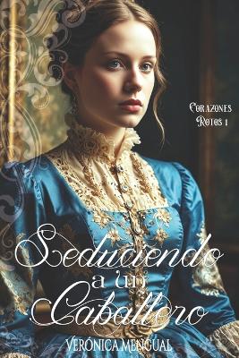 Book cover for Seduciendo a un caballero