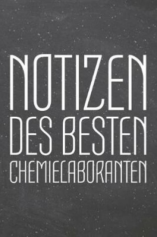 Cover of Notizen des besten Chemielaboranten