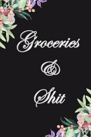 Cover of Groceries & Shit