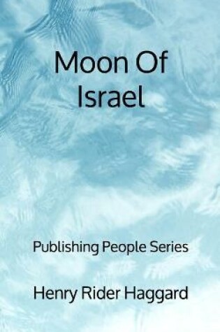 Cover of Moon Of Israel - Publishing People Series