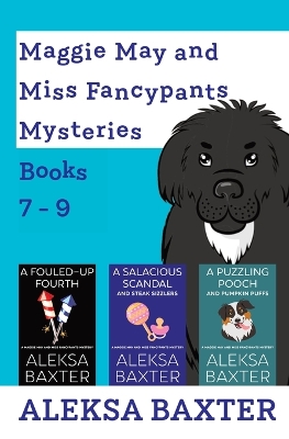 Book cover for Maggie May and Miss Fancypants Mysteries Books 7 - 9