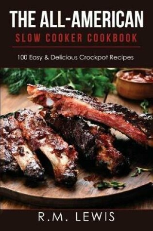 Cover of The All-American Slow Cooker Cookbook