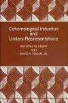 Book cover for Cohomological Induction and Unitary Representations (PMS-45)