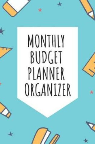 Cover of Monthly Budget Planner Organizer