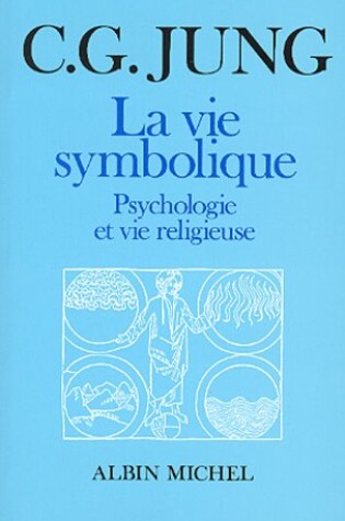 Cover of Vie Symbolique (La)