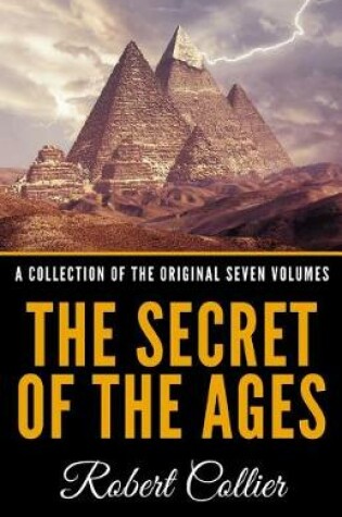 Cover of The Secret of the Ages - A Collection of the Original Seven Volumes