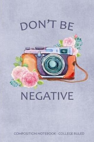 Cover of Don't Be Negative