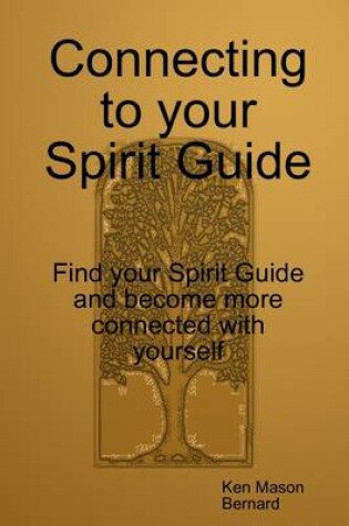 Cover of Connecting to Your Spirit Guide