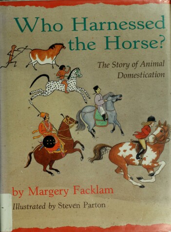 Book cover for Who Harnessed the Horse?