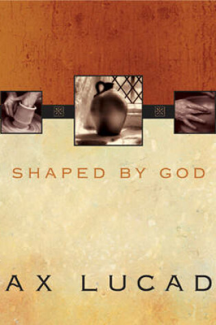 Cover of Shaped by God