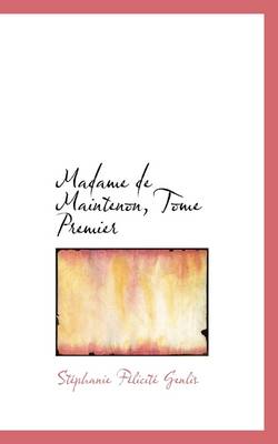 Book cover for Madame de Maintenon, Tome Premier