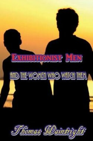 Cover of Exhibitionist Men