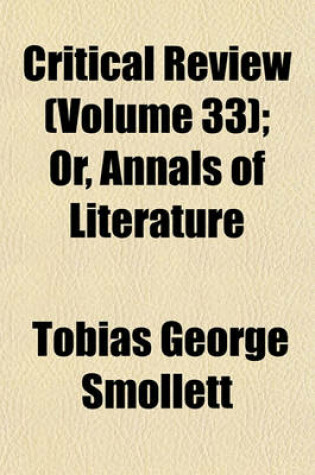 Cover of Critical Review (Volume 33); Or, Annals of Literature