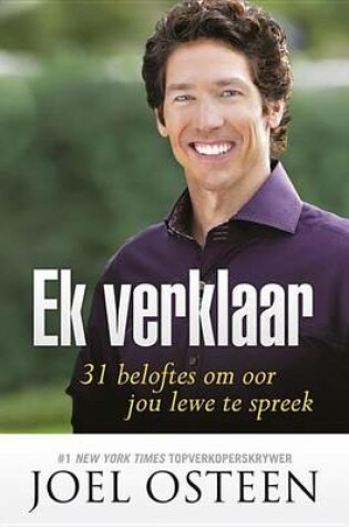 Cover of Ek Verklaar: 31 Beloftes Om Oor Jou Lewe Te Spreek