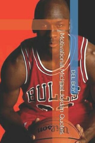 Cover of Motivational Michael Jordan Quotes