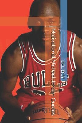 Book cover for Motivational Michael Jordan Quotes