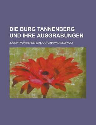 Book cover for Die Burg Tannenberg Und Ihre Ausgrabungen