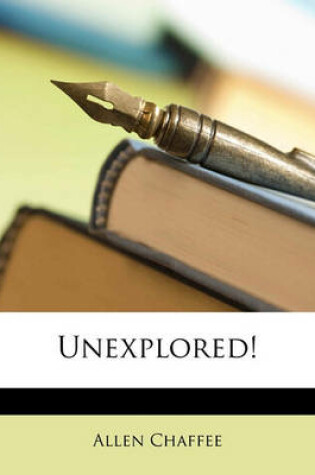 Cover of Unexplored!