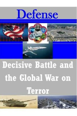 Cover of Decisive Battle and the Global War on Terror