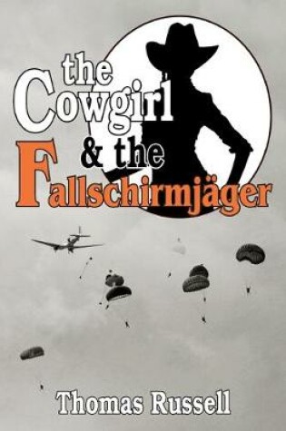 Cover of The Cowgirl and the Fallschirmjager