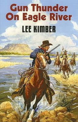 Book cover for Gun Thunder On Eagle River