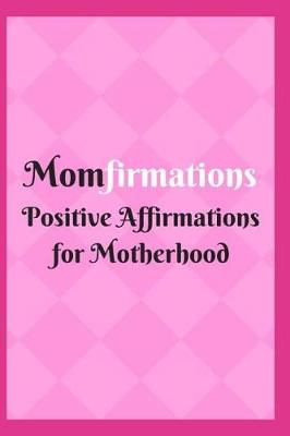 Book cover for Momfirmations