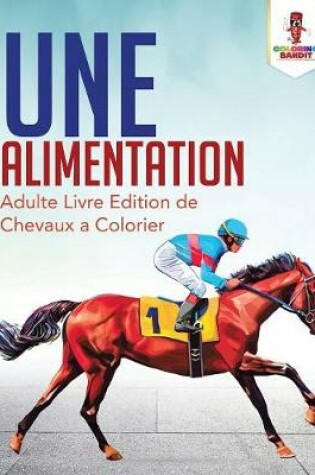 Cover of Une Alimentation