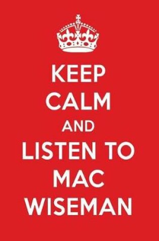 Cover of Keep Calm and Listen to Mac Wiseman