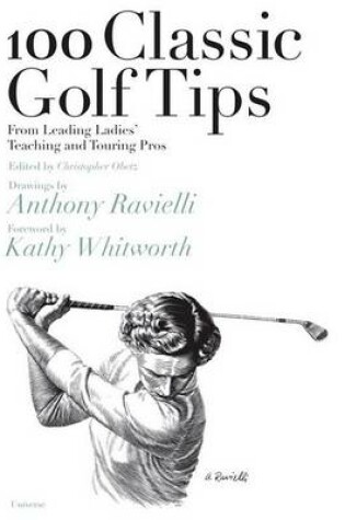 Cover of 100 Classic Golf Tips from Leading Ladies' Teaching and Touring Pros