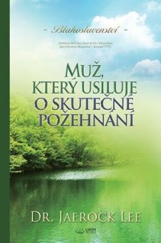 Cover of Muz, ktery usiluje o skutečne pozehnani(Czech)