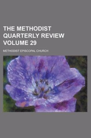 Cover of The Methodist Quarterly Review Volume 29