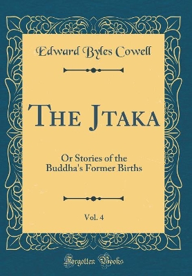 Book cover for The Jātaka, Vol. 4