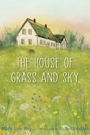 Cover of The House of Grass and Sky