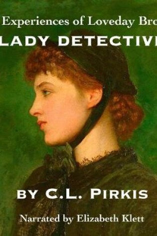 Cover of The Experiences of Loveday Brooke, Lady Detective