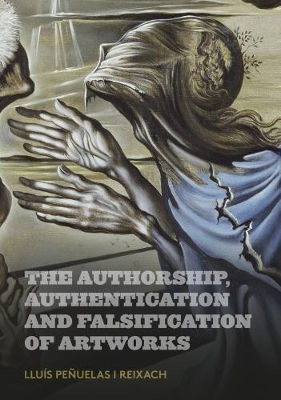 Cover of The Authorship, Authentication and Falsification of Artworks