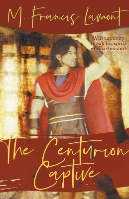 Cover of The Centurion Captive