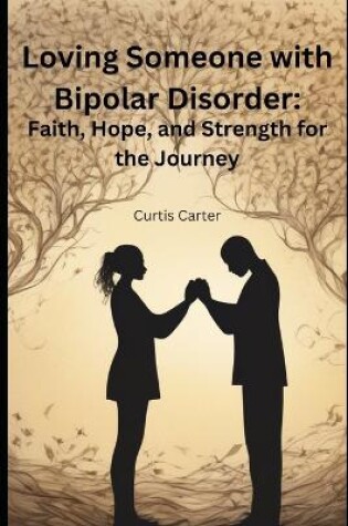 Cover of Loving Someone with Bipolar Disorder