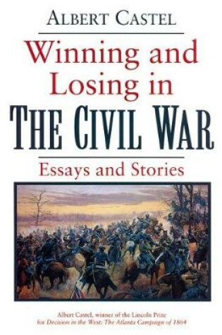 Cover of Winning and Losing in the Civil War