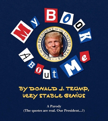 Book cover for My Amazing Book About Tremendous Me (A Parody)