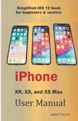 Cover of iPhone Xr, Xs, and XS Max User Manual