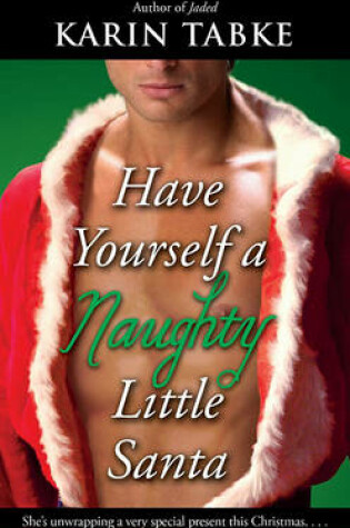 Cover of Have Yourself a Naughty Little Santa