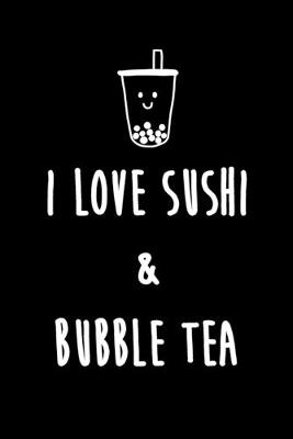 Book cover for I love sushi & Bubble Tea